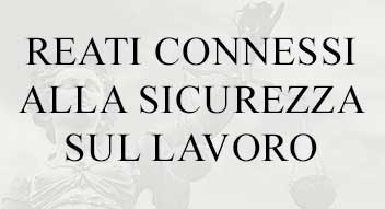 REATI-CONNESSI-ALLA-SICUREZZA-SUL-LAVORO
